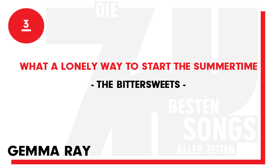 3. The Bittersweets - "What a lonely way to start the Summertime"