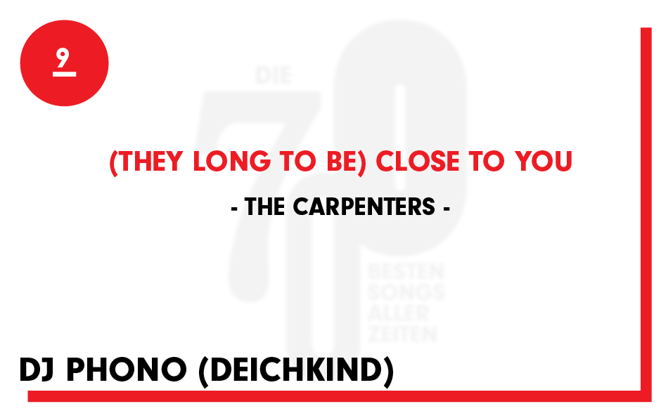 9. The Carpenters - "(They Long To Be) Close To You"