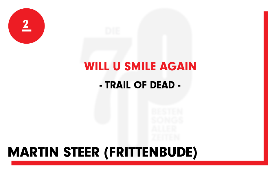 2. Trail Of Dead - "Will U Smile Again"