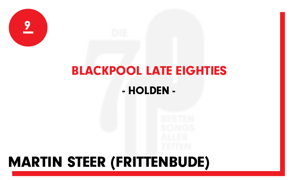 9. Holden - "Blackpool Late Eighties"