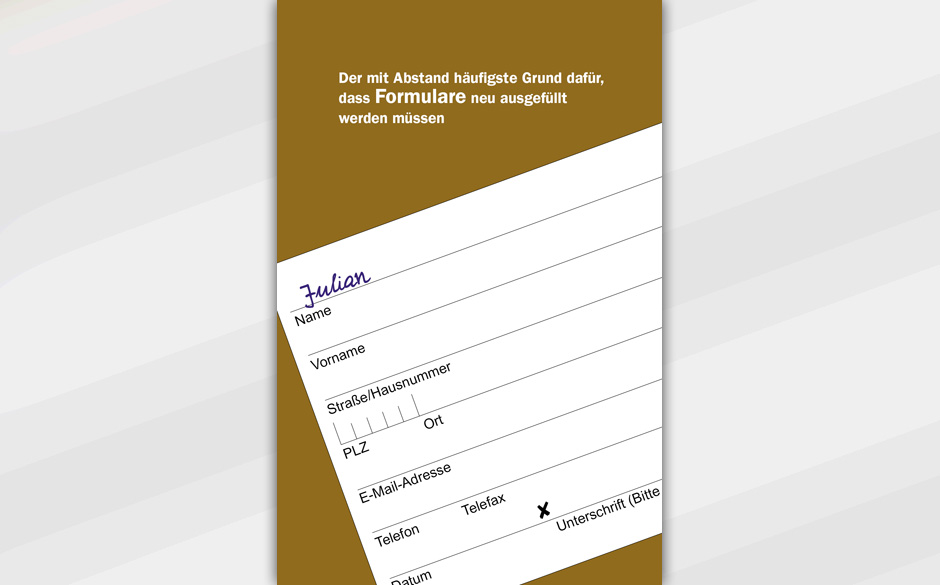 Der mit Abstand häufigste Grund dafür, dass Formulare neu ausgefüllt werden müssen