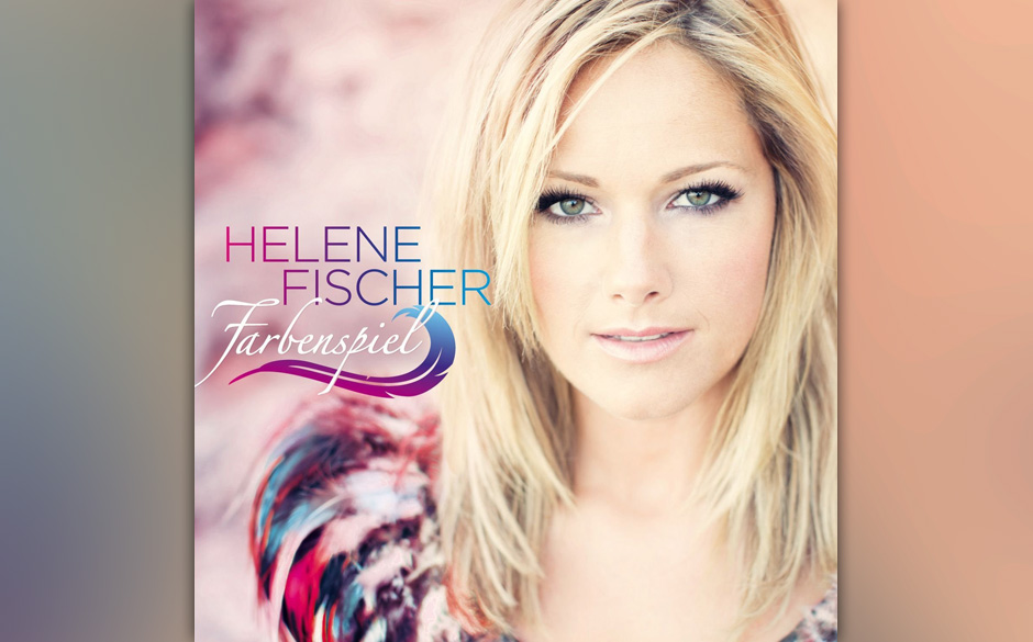Platz 6:
Helene Fischer - FARBENSPIEL