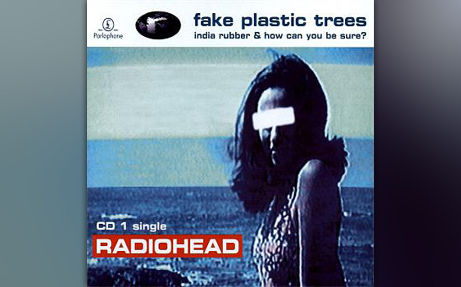 Radiohead - "Fake Plastic Trees"