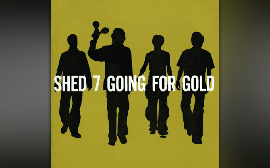 Shed Seven - "Going For Gold"