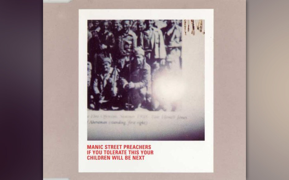 Manic Street Preachers - "If You Tolerate This Your Children Will Be Next"
