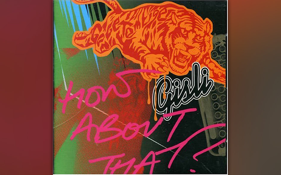 Gisli - HOW ABOUT THAT? (2004)
Zum Video