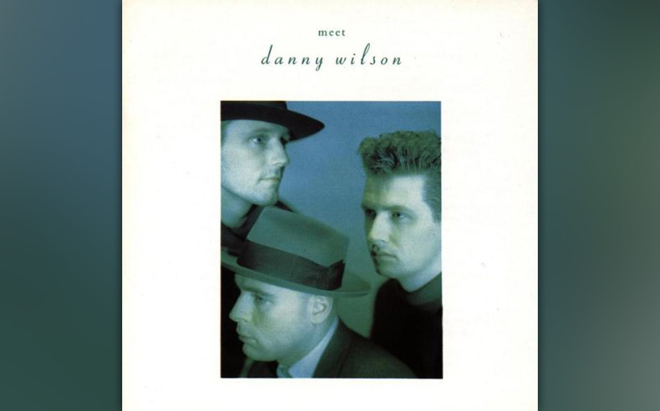 Danny Wilson - MEET DANNY WILSON (1987)
Noch eine Band mit dem einen Hit („Mary’s Prayer“, heute noch auf Oldie- Sen...