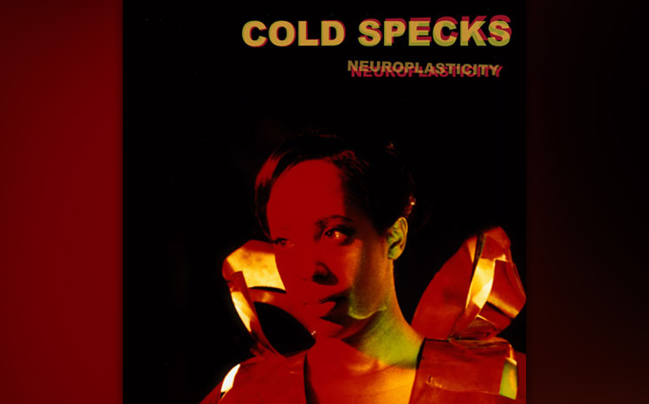Cold Specks - NEUROPLASTICITY