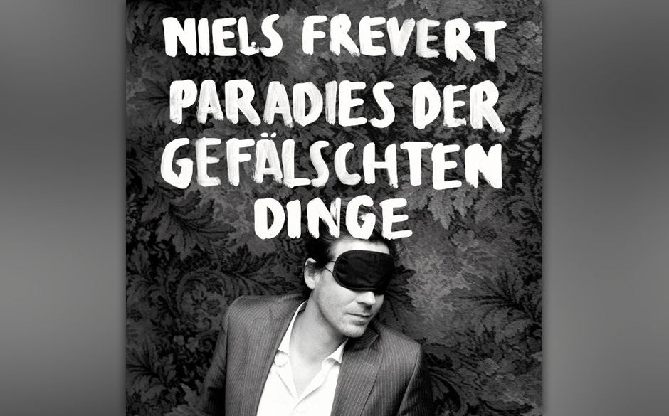 Niels Frevert - PARADIES DER GEFÄLSCHTEN DINGE