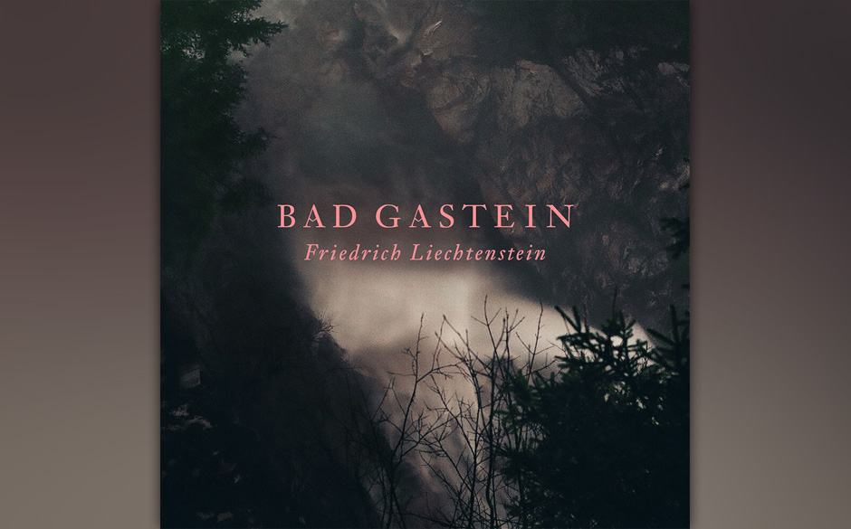 Friedrich Liechtenstein - BAD GASTEIN