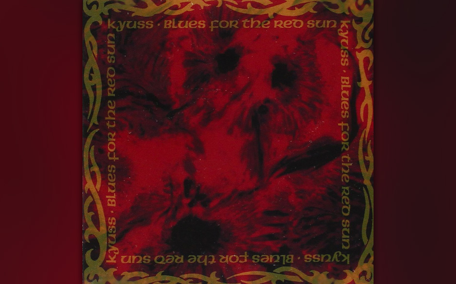 10. Kyuss - BLUES FOR THE RED SUN