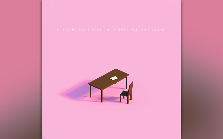 Die Zimmermänner - EIN HUND NAMENS ARBEIT