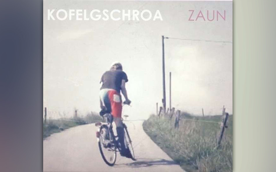 Kofelgschroa - ZAUN