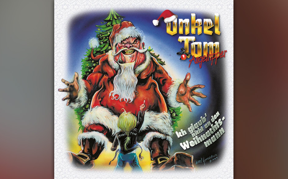 >>>  Tom Angelripper ICH GLAUB’ NICHT AN DEN WEIHNACHTSMANN
