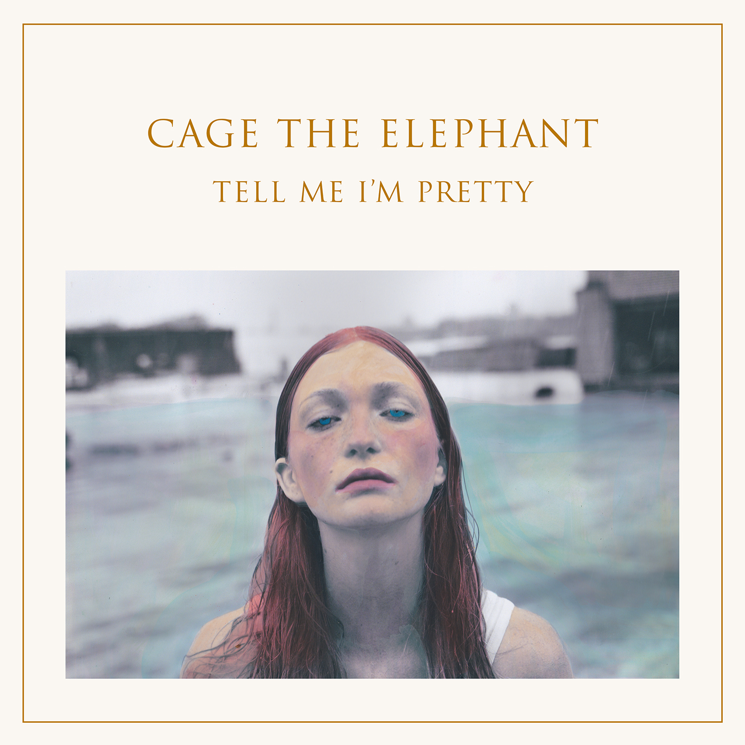 Cage The Elephant – TELL ME I’M PRETTY