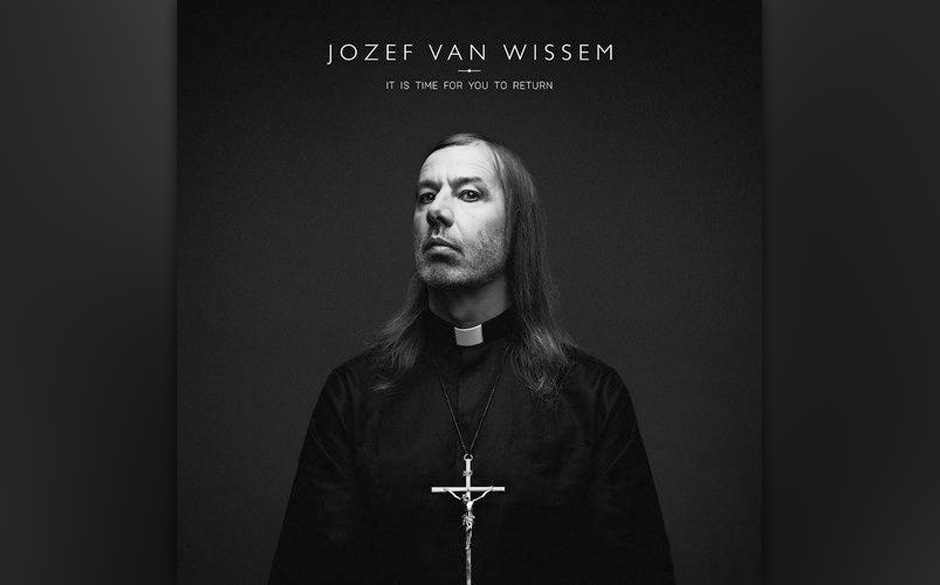 6. Jozef van Wissem - IT IS TIME FOR YOU TO RETURN