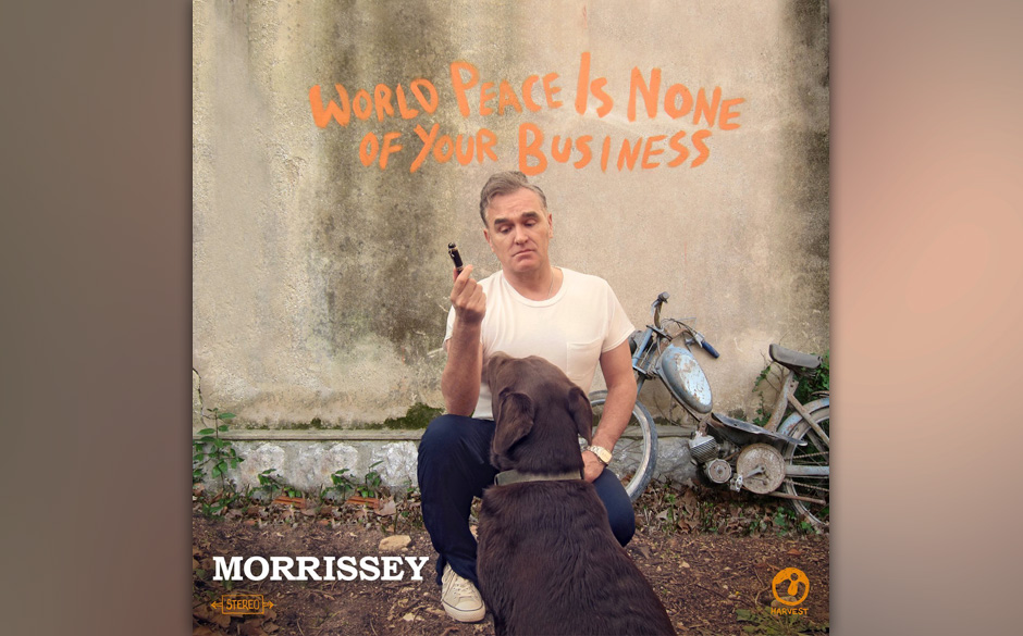 4. Morrissey - WORLD PEACE IS NONE OF YOUR BUSINESS