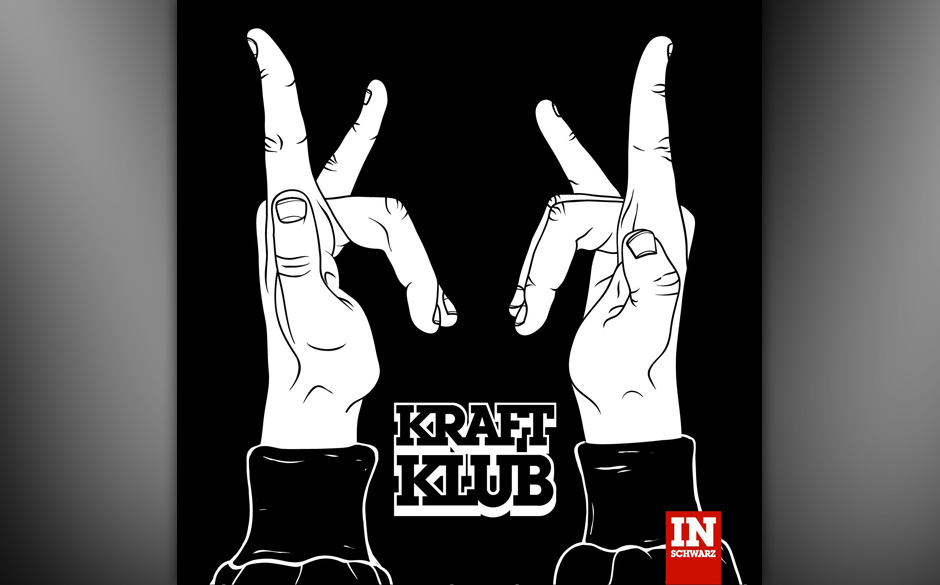 Platz 2: Kraftklub - IN SCHWARZ