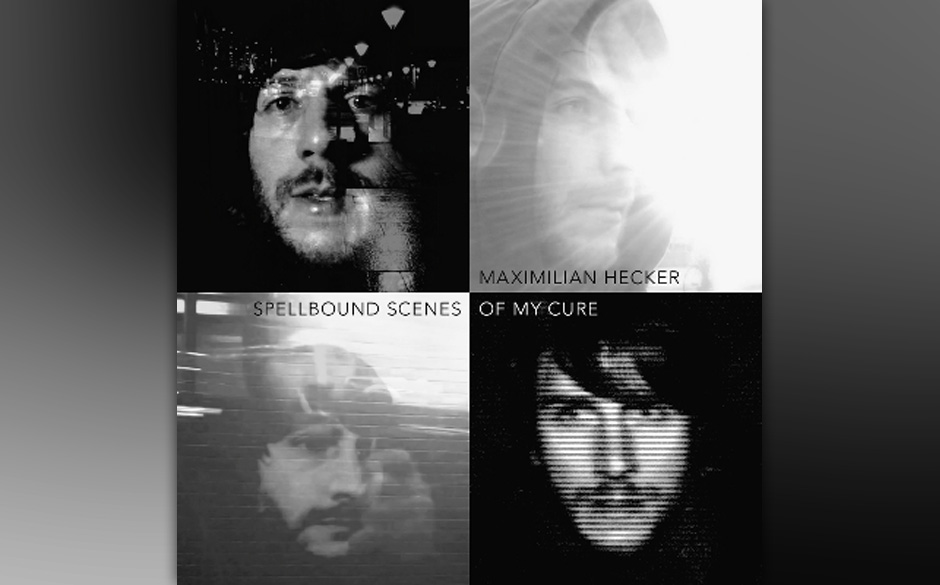 Maximilian Hecker - SPELLBOUND SCENES OF MY CURE