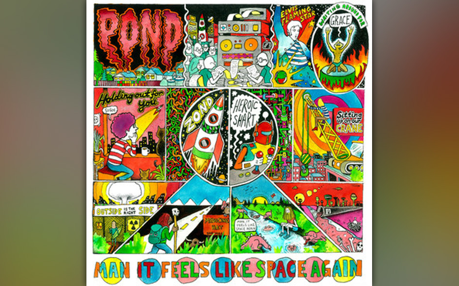 Pond - MAN IT FEELS LIKE SPACE AGAIN