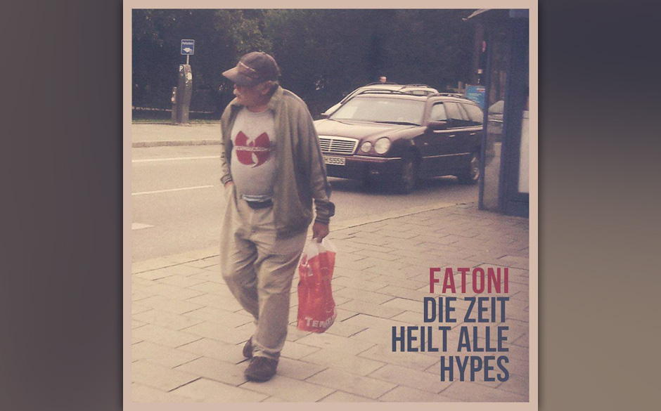 1. Fatoni - DIE ZEIT HEILT ALLE HYPES