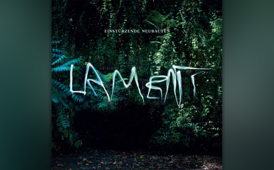 56. Einstürzende Neubauten - LAMENT
