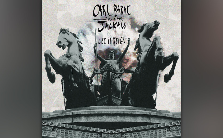 Carl Barât & The Jackals - LET IT REIGN