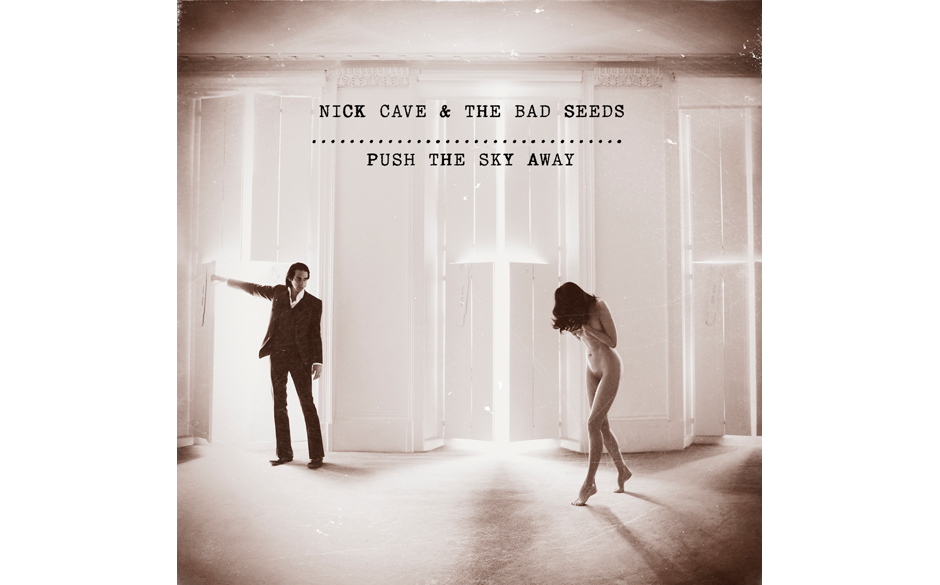 38 Nick Cave & The Bad Seeds - Push The Sky Away
