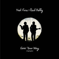 Neil Finn + Paul Kelly – GOIN' YOUR WAY: 10 Tracks auf grünem Vinyl