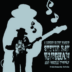 Stevie Ray Vaughan & Double Trouble – A LEGEND IN THE MAKING: Erstmals auf Vinyl