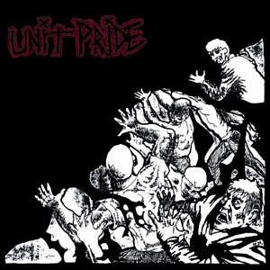 Unit Pride – THEN AND NOW: 7-Inch wieder erhältlich