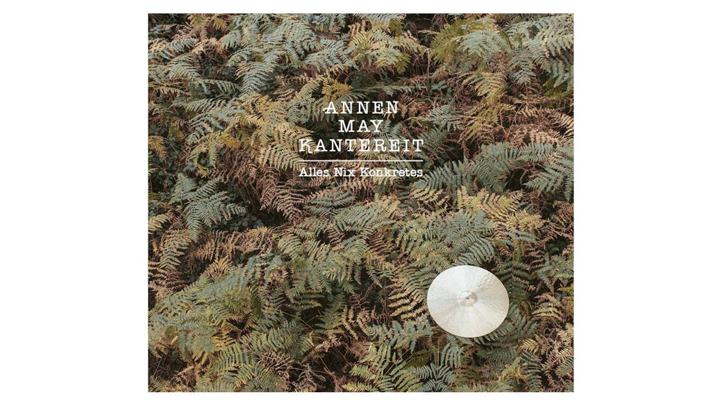 AnnenMayKantereit_Alles_Nix_Konkretes