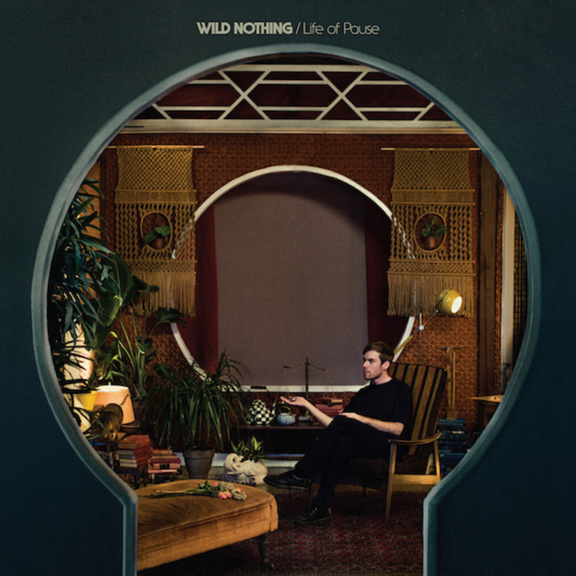 Wild Nothing - LIFE OF PAUSE (VÖ: 19.2.)