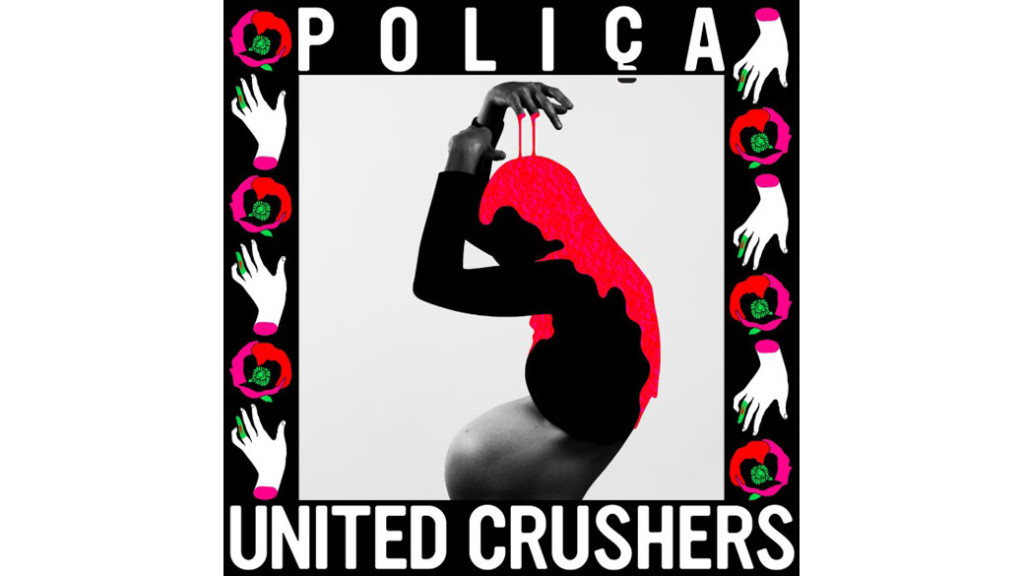 6. Polica - UNITED CRUSHERS (VÖ: 04.03.16) - Durchschnittswertung der Redaktion: 3.39/5