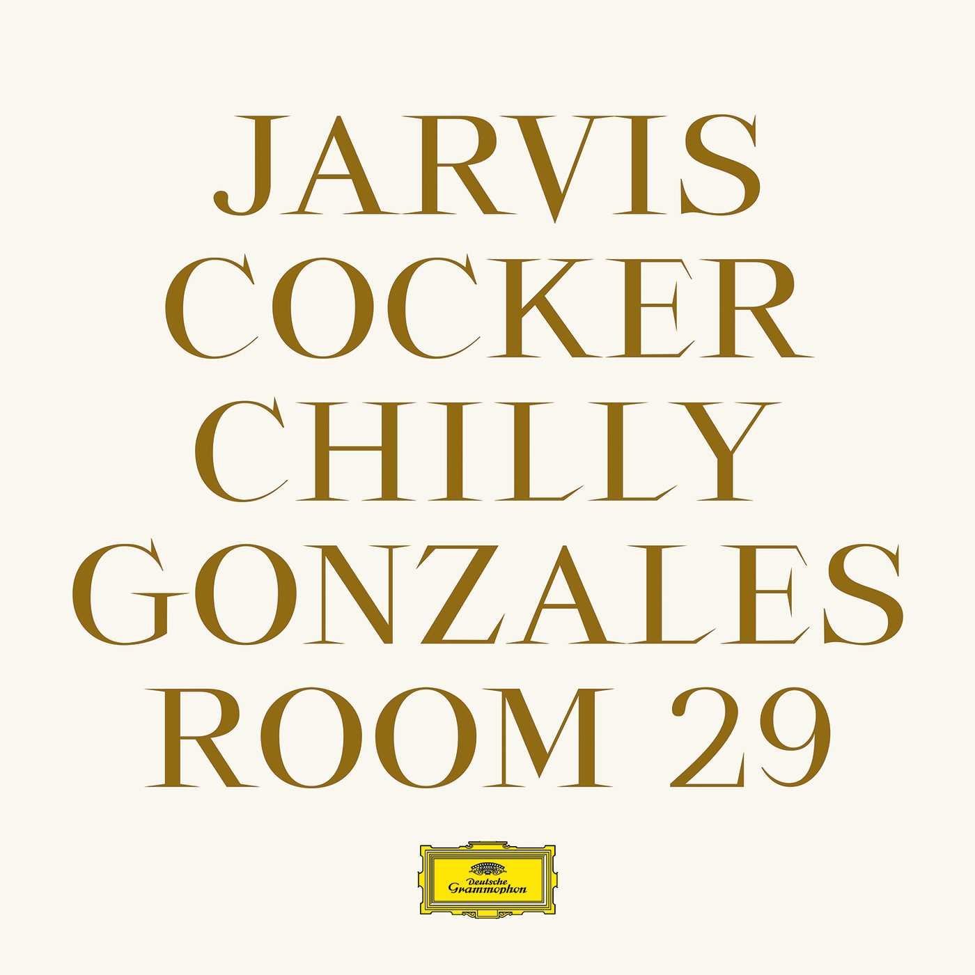 Jarvis Cocker/ Chilly Gonzalez – ROOM 29; VÖ: 17.03.2017