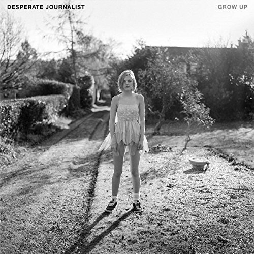 Desperate Journalist – GROW UP; VÖ: 24.03.2017