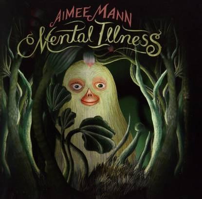 Aimee Mann – MENTAL ILLNESS; VÖ: 31.03.2017