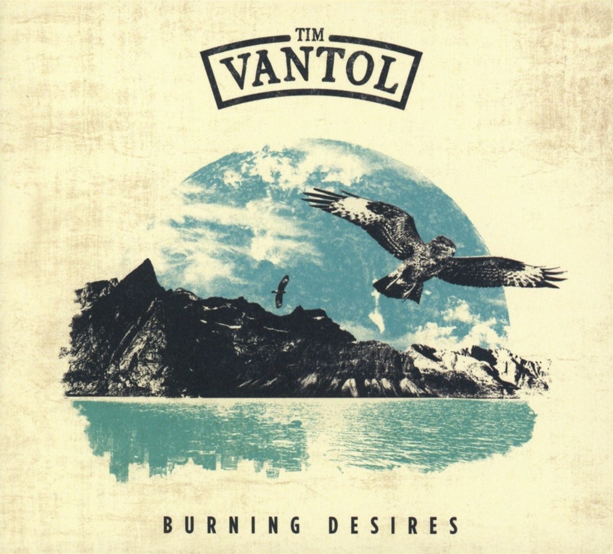 Tim Vantol – BURNING DESIRE; VÖ: 21.04.2017