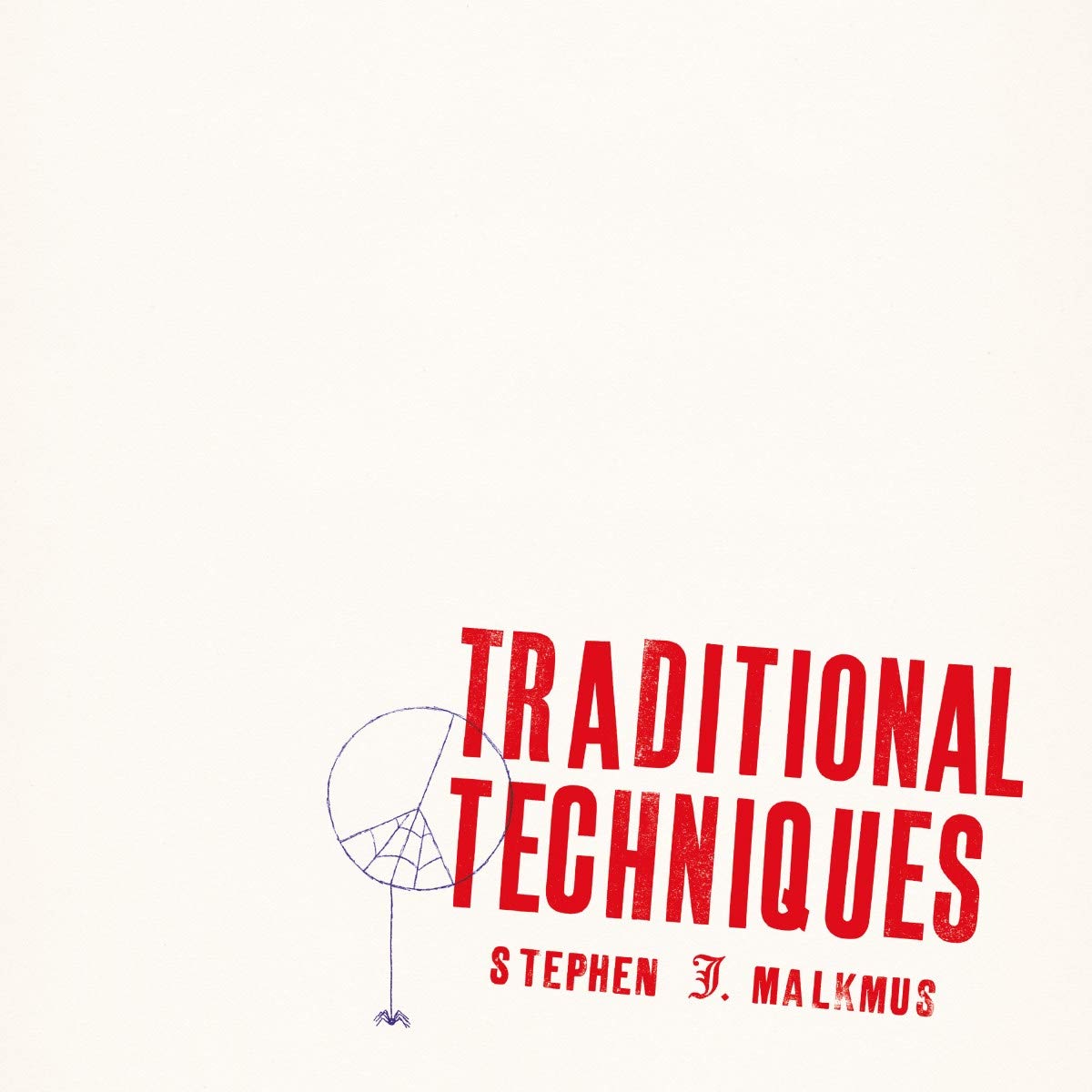 Stephen Malkmus: TRaditional Techniques