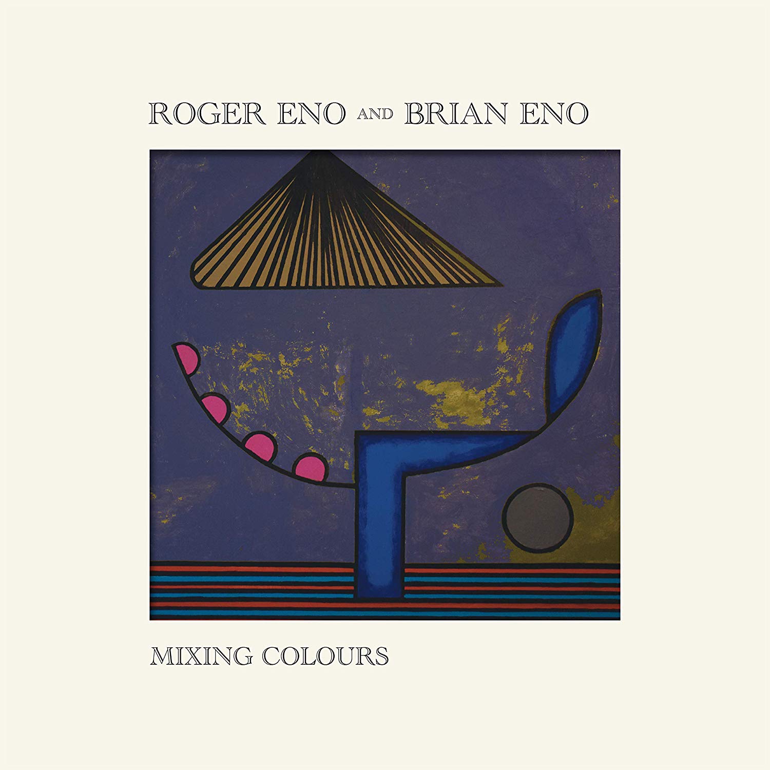 Roger Eno & Brian Eno: Mixing Colours