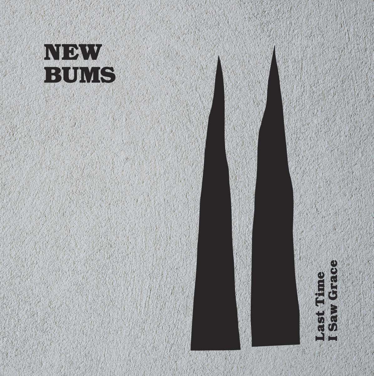new bums - last time i saw grace
