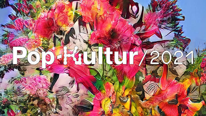 Pop-Kultur 2021