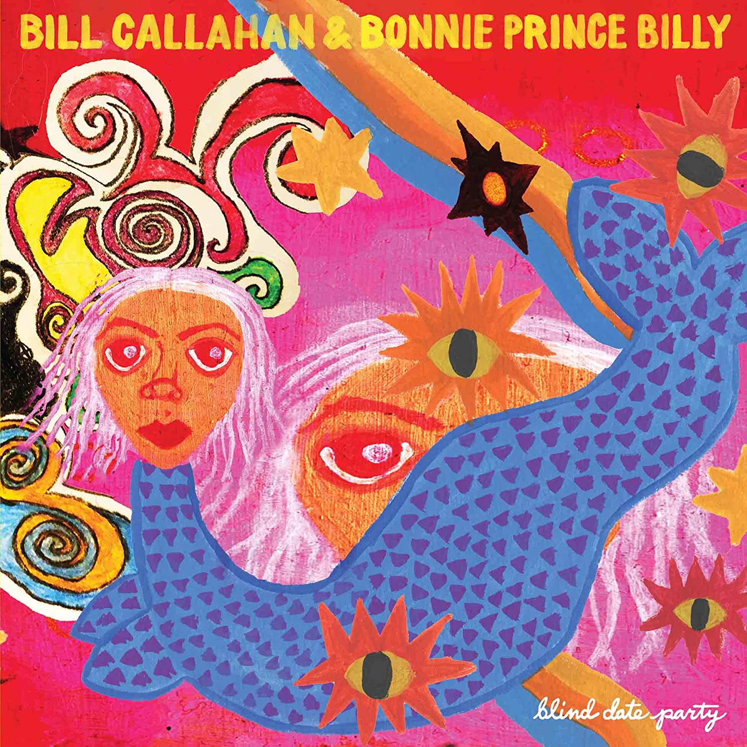 Bill Callahan & Bonnie ‚Prince‘ Billy - Blind Date Party