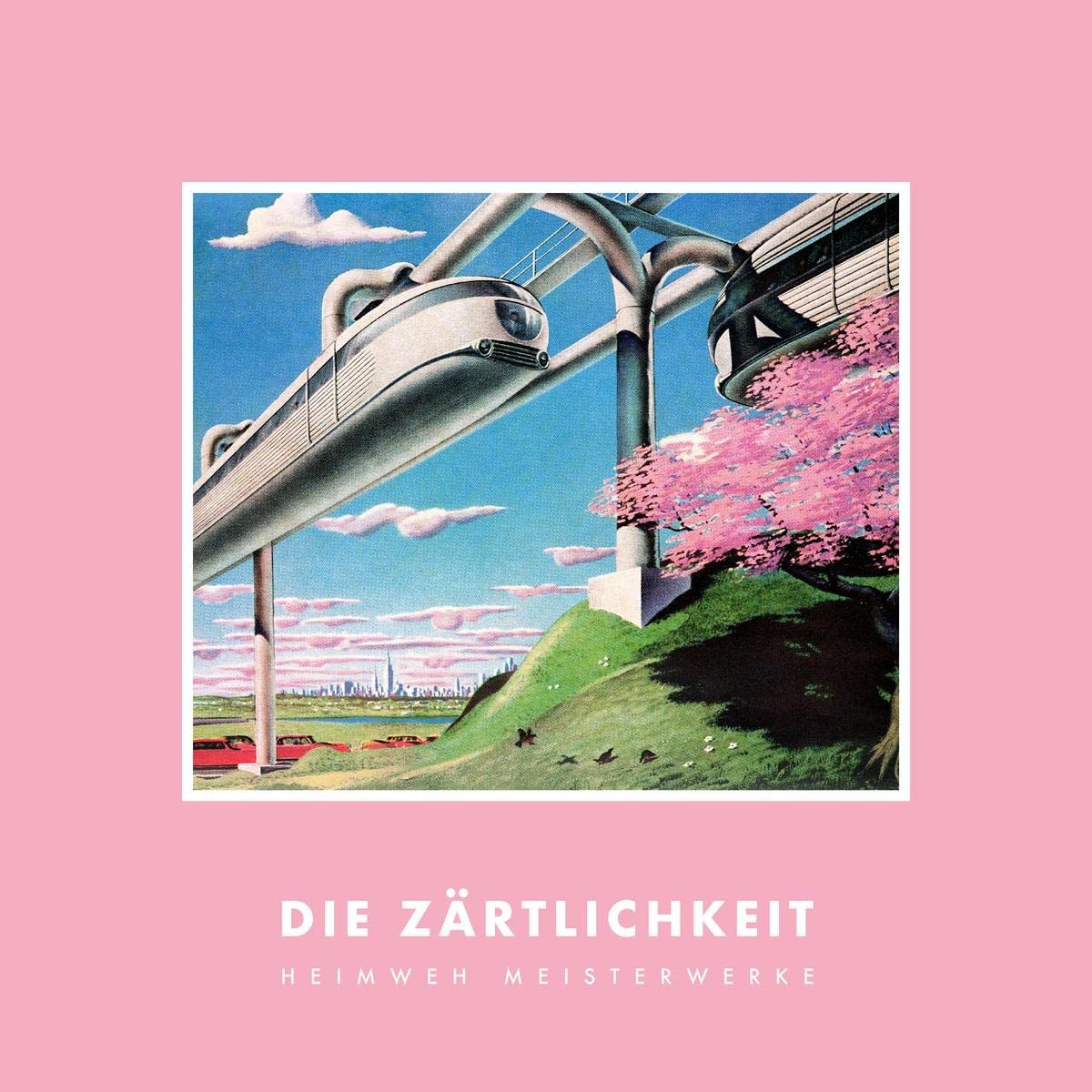 Die Zärtlichkeit - Heimweh Meisterwerke