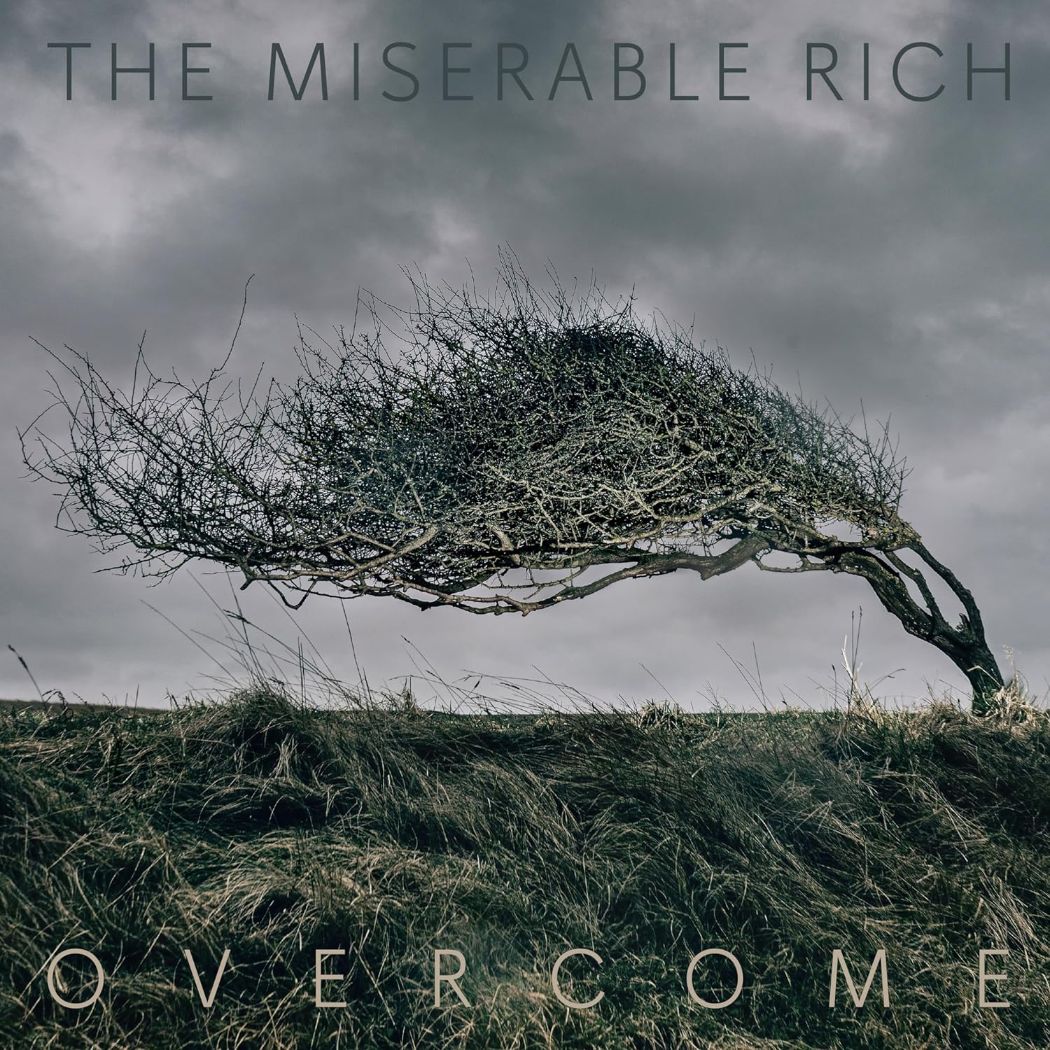 The Miserable Rich - Overcome